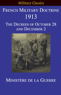 French Military Doctrine 1913: The Decrees of October 28 and December 2