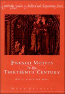 French Motets in the Thirteenth Century: Music, Poetry and Genre