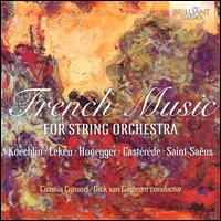 French Music for String Orchestra - Ciconia Consort; Emmy Storms (violin); Rianne Schoemaker (trumpet); Dick van Gasteren (conductor)