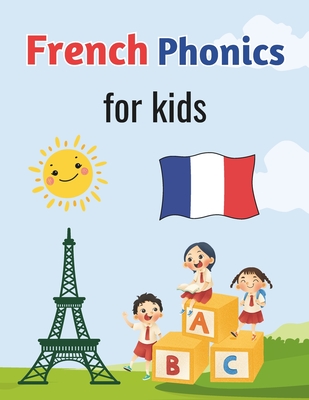 French Phonics for kids: Fun and Easy Way to Learn French Sounds and Letters With attractive pictures - homeschool, toddler, Kindergarten - Les sons franais-French Sound Wall - And Prof, Designer
