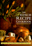 French Recipe Cookbook - Clements, Carole, and Lorenz, and Wolf-Cohen, Elizabeth