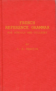 French Reference Grammar for Schools and Colleges