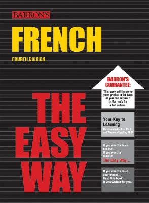 French the Easy Way - Kendris Ph D, Christopher, and Kendris, Theodore