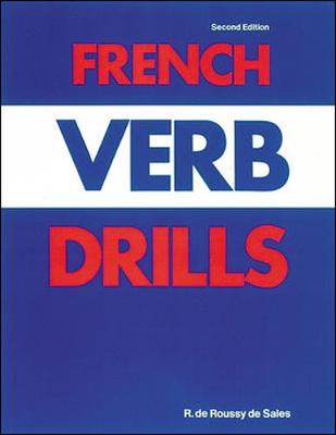 French Verb Drills - de Roussey de Sales, Raoul, and De Sales, R De Roussy