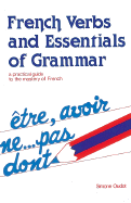 French Verbs & Essentials of Grammar