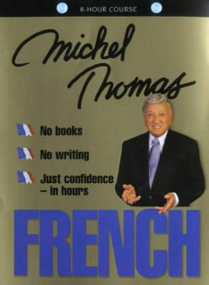 French with Michel Thomas - Thomas, Michel (Read by)