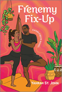 Frenemy Fix-Up: A Spicy Enemies to Lovers Sports Romance