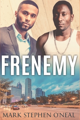 Frenemy: The Chronicles of Brock Lane - O'Neal, Mark Stephen