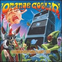 Frequencies from Planet Ten - Orange Goblin