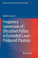 Frequency Conversion of Ultrashort Pulses in Extended Laser-Produced Plasmas