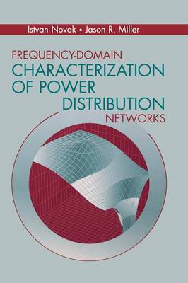 Frequency-Domain Characterization of Po - Novak, Istvan, Dr., and Miller, Jason R