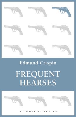 Frequent Hearses - Crispin, Edmund