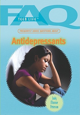 Frequently Asked Questions about Antidepressants - Peterson, Judy Monroe