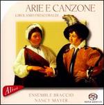 Frescobaldi: Arie e Canzone - Ensemble Braccio; Nancy Mayer (mezzo-soprano)