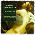 Frescobaldi: Arie Musicali - Andrea Damiani (tiorba); Andrea Damiani (guitar); Andrea Damiani (lute); Claudio Cavina (alto); Concerto Italiano;...
