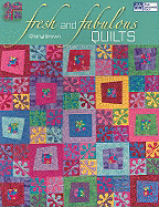 Fresh and Fabulous Quilts