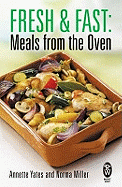 Fresh and Fast: Meals from the Oven