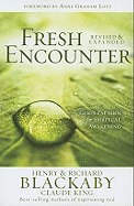 Fresh Encounter: God's Plan for Your Spiritual Awakening