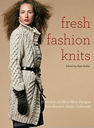 Fresh Fashion Knits: More Than 20 Must-Have Designs from Rowan's Studio Collection
