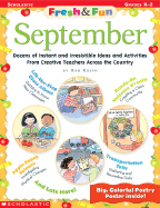 Fresh & Fun: September: Dozens of Instant and Irresistible Ideas and Activities from Creative Teachers Across the Country - Instructor Books (Creator), and Krech, Bob