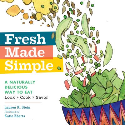 Fresh Made Simple - Stein, Lauren Keiper