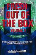 Fresh Out of the Box, Volume 3: Digital Worship Experiences for Advent and Christmas