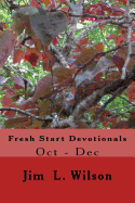 Fresh Start Devotionals: Oct to Dec
