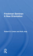 Freshman Seminar: A New Orientation