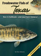 Freshwater Fish of Texas Field Guide