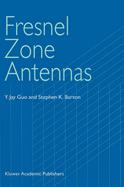 Fresnel Zone Antennas