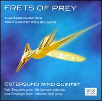 Frets of Prey - Alfons Karabuda (tape); Love Derwinger (piano); Marianne Eklof (mezzo-soprano); Mats Bergstrm (guitar);...
