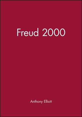 Freud 2000 - Elliott, Anthony, Professor (Editor)