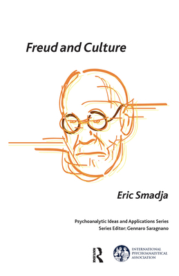 Freud and Culture - Smadja, Eric