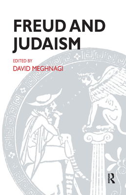 Freud and Judaism - Meghnagi, David (Editor)