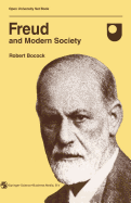 Freud and Modern Society: An Outline and Analysis of Freud's Sociology