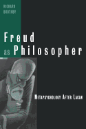 Freud as Philosopher: Metapsychology After Lacan