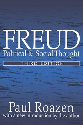 Freud: Political and Social Thought - Roazen, Paul