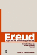 Freud, V.1: Appraisals and Reappraisals