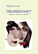 Freundschaft: beginnen - verbessern - gestalten