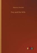 Frey and His Wife