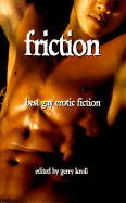 Friction: Best Gay American Erotic Stories, 1998