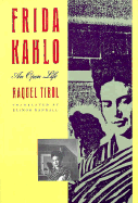 Frida Kahlo: An Open Life