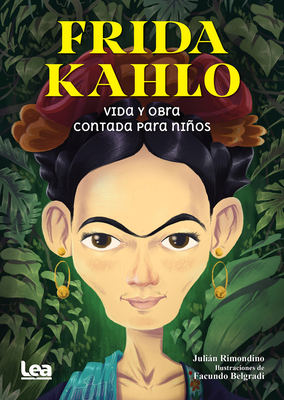 Frida Kahlo Contada Para Nios - Rimondino, Juli