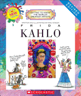 Frida Kahlo (Revised Edition) (Getting to Know the World's Greatest Artists) (Library Edition)