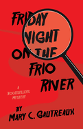 Friday Night on the Frio River: A Booksellers Mystery