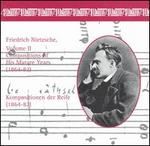 Friedrich Nietsche, Vol. 2: Compositions of His Mature Years (1864-82)
