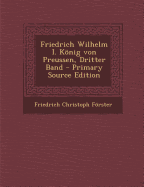 Friedrich Wilhelm I. Konig Von Preussen, Dritter Band