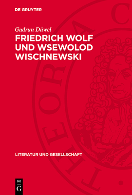 Friedrich Wolf und Wsewolod Wischnewski - D?wel, Gudrun