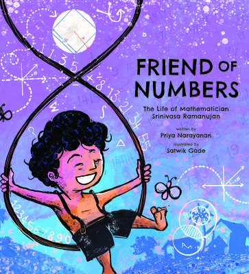 Friend of Numbers: The Life of Mathematician Srinivasa Ramanujan - Narayanan, Priya