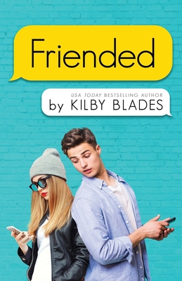 Friended - Blades, Kilby